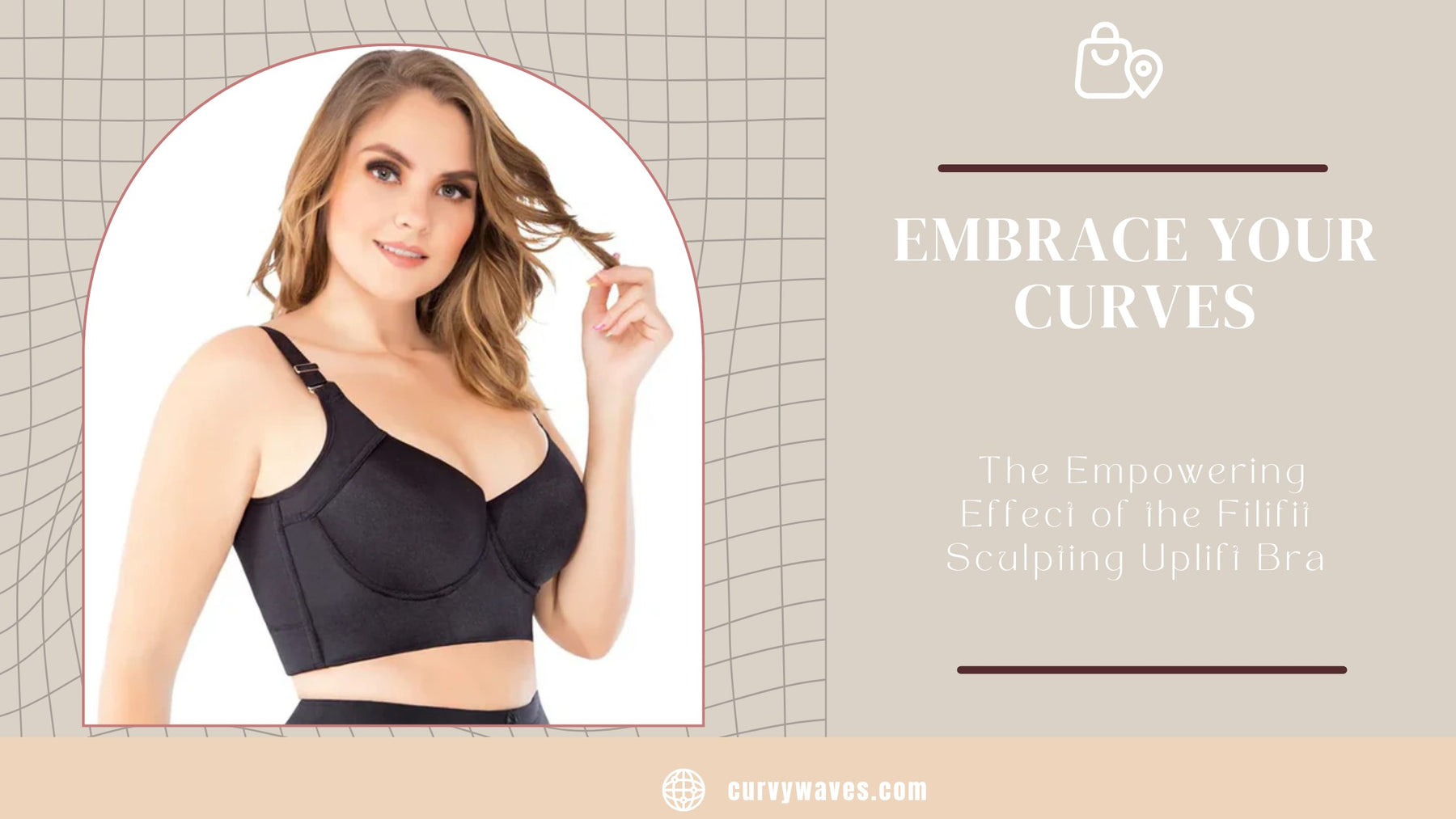 Embrace Your Curves: The Empowering Effect of the Filifit Sculpting Uplift Bra