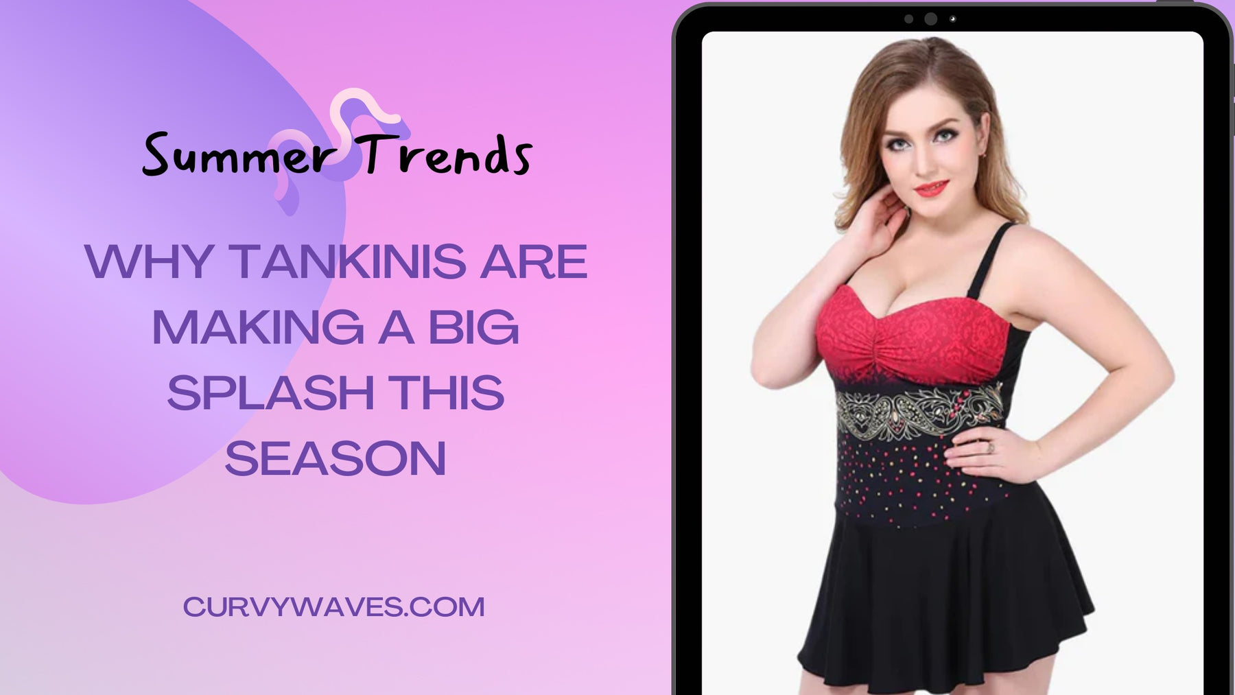 Summer Trends: Why Tankinis Are Making a Big Splash This Season