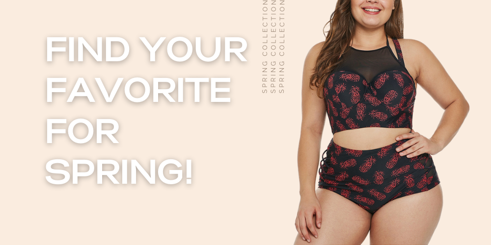 Spring Collection: Find Your Favorite For Spring!